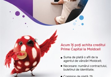 ACUM POȚI ACHITA CREDITUL PRIME CAPITAL LA MOLDCELL